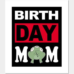 Birth Day Mom Posters and Art